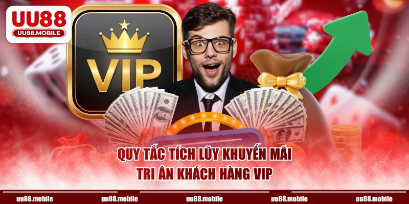 Quy tắc tích lũy khuyến mãi tri ân khách hàng VIP